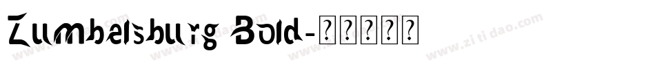 Zumbelsburg Bold字体转换